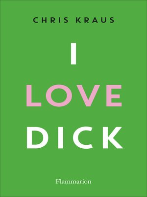 cover image of I love Dick